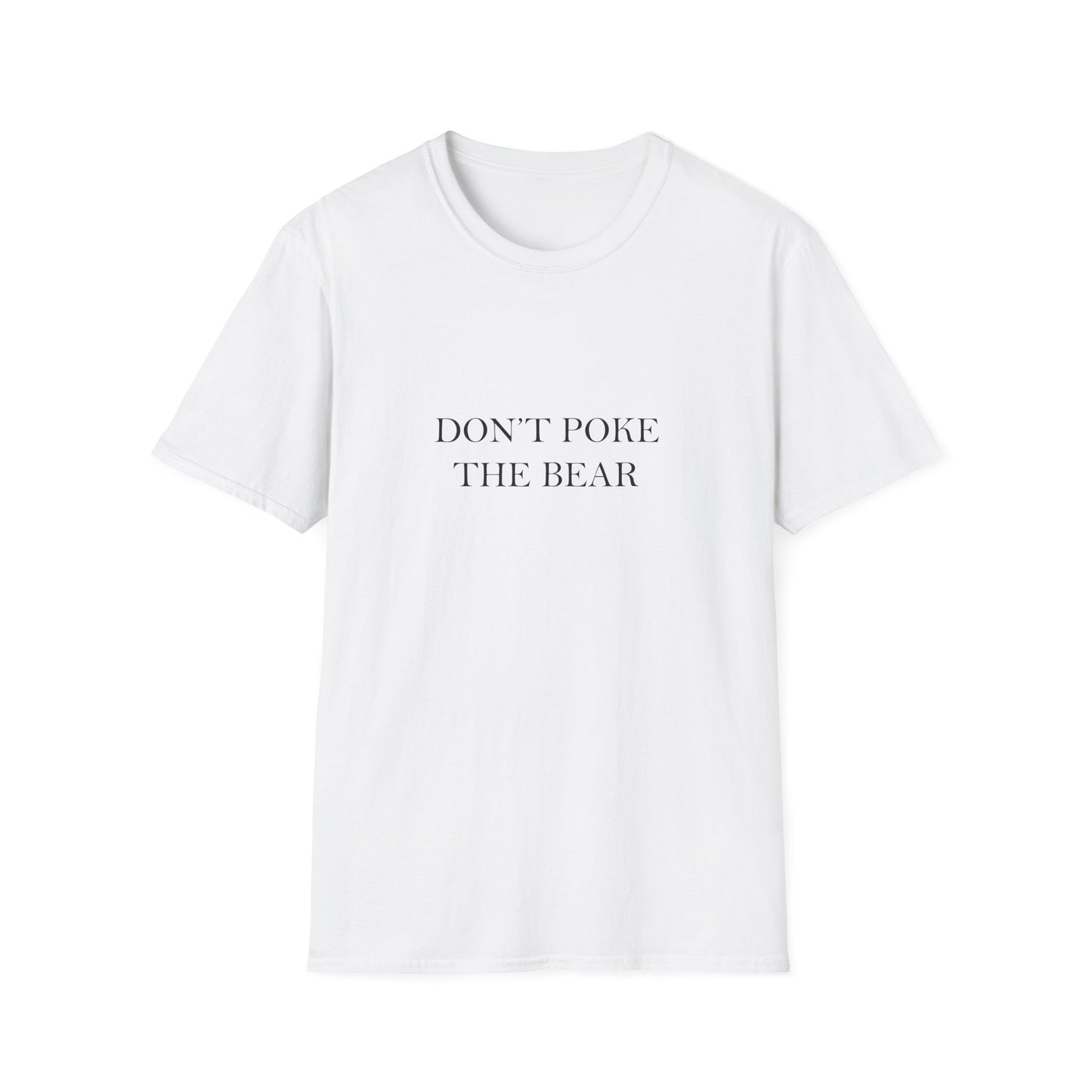 DON'T POKE THE BEAR Women T-Shirt White