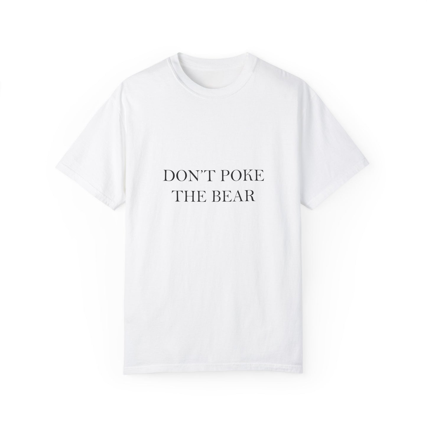 DON'T POKE THE BEAR Men T-Shirt White