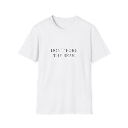 DON'T POKE THE BEAR Women T-Shirt White