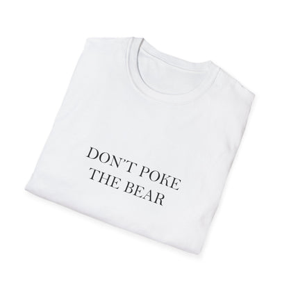 DON'T POKE THE BEAR Women T-Shirt White