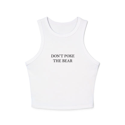 DON'T POKE THE BEAR Women's Tank Top White